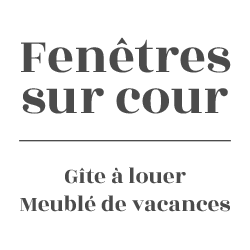 Fenêtres sur cour - Gîte à louer